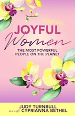 Joyful Women: The Most Powerful People on the Planet 