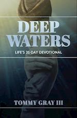 Deep Waters