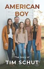 American Boy: The Story of Tim Schut 