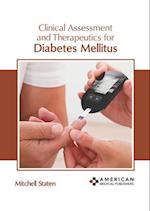 Clinical Assessment and Therapeutics for Diabetes Mellitus