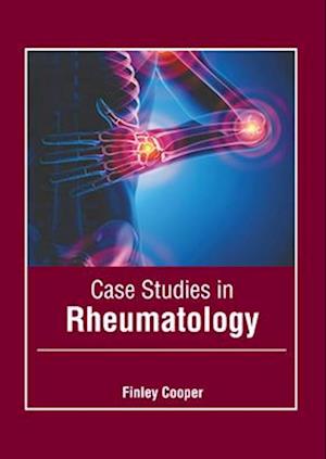 Case Studies in Rheumatology