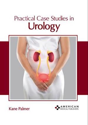 Practical Case Studies in Urology