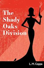 The Shady Oaks Division 