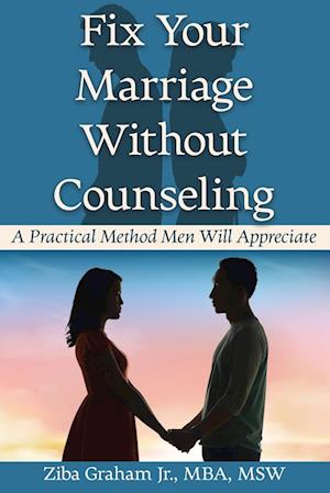 Fix Your Marriage Without Counseling