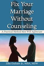 Fix Your Marriage Without Counseling