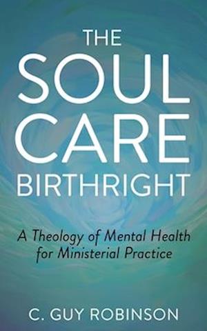 The Soul Care Birthright