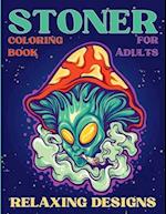 Stoner Coloring Book for Adults Relaxing Designs