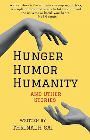 Hunger, Humor, Humanity