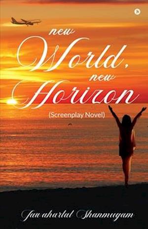 New World, New Horizon: (Screenplay Novel)