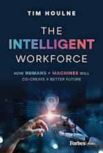 The Intelligent Workforce