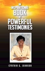 An Inspirational Book of Powerful Testimonies 