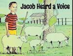 Jacob Heard a Voice 