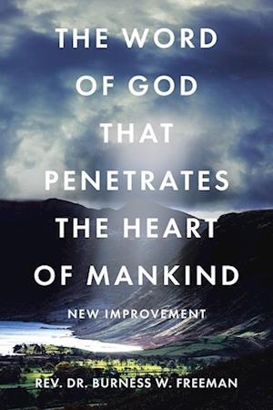 The Word of God That Penetrates the Heart of Mankind