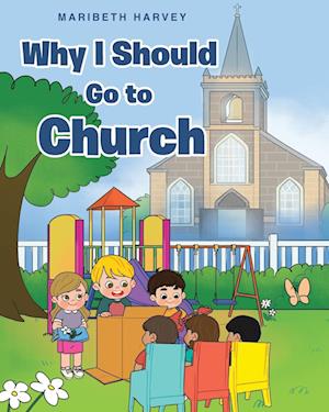 Why I Should Go to Church