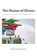 The Illusion of Choice