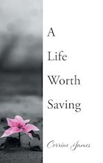 A Life Worth Saving 