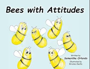 Bees with Attitudes