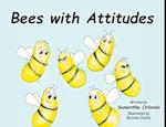 Bees with Attitudes 