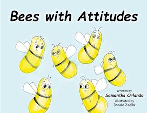 Bees with Attitudes