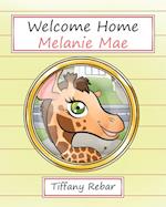 Welcome Home Melanie Mae