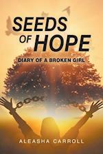 Seeds Of Hope: Diary of a Broken Girl 