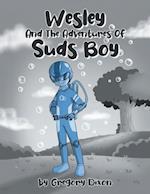Wesley And The Adventures Of Suds Boy