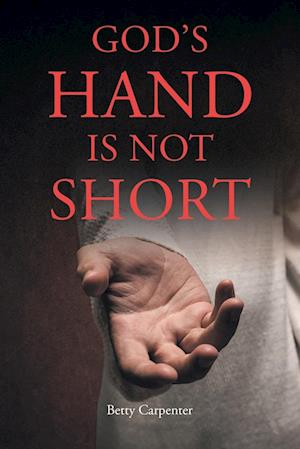 God's Hand Is Not Short