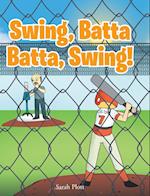 Swing, Batta Batta, Swing! 