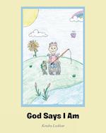 God Says I Am 