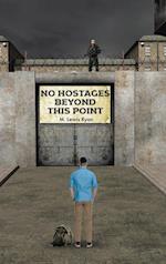 No Hostages Beyond This Point 