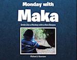 Monday with Maka