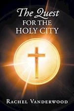 The Quest for the Holy City 