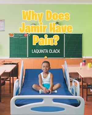 Why Does Jamir Have Pain?