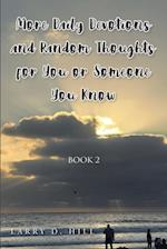 More Daily Devotions and Random Thoughts For You or Someone You Know Book 2