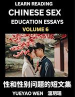 Learn Reading Chinese Sex Education Essays (Part 6) - Short Essays on Sex, Sexuality & Gender Issues, Improve Personal Growth and Development, Sex Education, A Collection of Short Essays in Chinese and English, Learn Mandarin Chinese while Reading China A