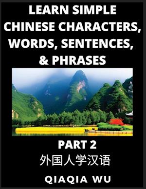 Learn Simple Chinese Characters, Words, Sentences, and Phrases (Part 2)