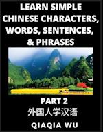 Learn Simple Chinese Characters, Words, Sentences, and Phrases (Part 2)