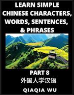 Learn Simple Chinese Characters, Words, Sentences, and Phrases (Part 8)