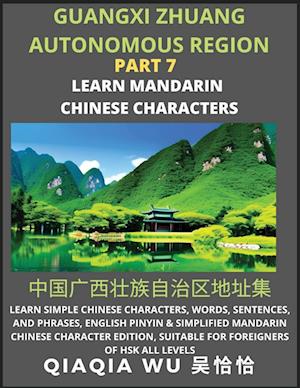 China's Guangxi Zhuang Autonomous Region (Part 7): Learn Simple Chinese Characters, Words, Sentences, and Phrases, English Pinyin & Simplified Mandari