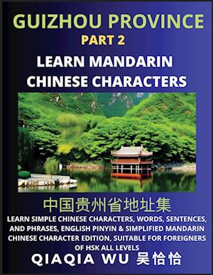 China's Guizhou Province (Part 2): Learn Simple Chinese Characters, Words, Sentences, and Phrases, English Pinyin & Simplified Mandarin Chinese Charac