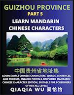 China's Guizhou Province (Part 5): Learn Simple Chinese Characters, Words, Sentences, and Phrases, English Pinyin & Simplified Mandarin Chinese Charac