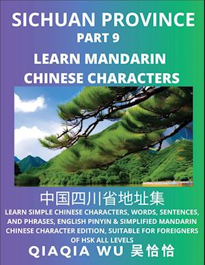 China's Sichuan Province (Part 9): Learn Simple Chinese Characters, Words, Sentences, and Phrases, English Pinyin & Simplified Mandarin Chinese Charac