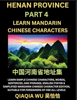 China's Henan Province (Part 4): Learn Simple Chinese Characters, Words, Sentences, and Phrases, English Pinyin & Simplified Mandarin Chinese Characte