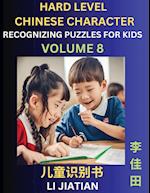 Chinese Characters Recognition (Volume 8) -Hard Level, Brain Game Puzzles for Kids, Mandarin Learning Activities for Kindergarten & Primary Kids, Teenagers & Absolute Beginner Students, Simplified Characters, HSK Level 1