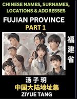 Fujian Province (Part 1)- Mandarin Chinese Names, Surnames, Locations & Addresses, Learn Simple Chinese Characters, Words, Sentences with Simplified Characters, English and Pinyin