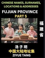 Fujian Province (Part 5)- Mandarin Chinese Names, Surnames, Locations & Addresses, Learn Simple Chinese Characters, Words, Sentences with Simplified Characters, English and Pinyin