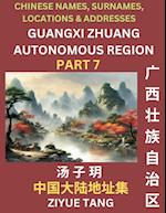 Guangxi Autonomous Region (Part 7)- Mandarin Chinese Names, Surnames, Locations & Addresses, Learn Simple Chinese Characters, Words, Sentences with Simplified Characters, English and Pinyin