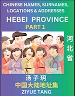 Hebei Province (Part 1)- Mandarin Chinese Names, Surnames, Locations & Addresses, Learn Simple Chinese Characters, Words, Sentences with Simplified Ch