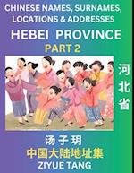 Hebei Province (Part 2)- Mandarin Chinese Names, Surnames, Locations & Addresses, Learn Simple Chinese Characters, Words, Sentences with Simplified Ch