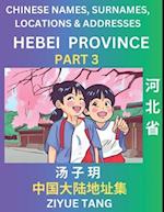 Hebei Province (Part 3)- Mandarin Chinese Names, Surnames, Locations & Addresses, Learn Simple Chinese Characters, Words, Sentences with Simplified Ch